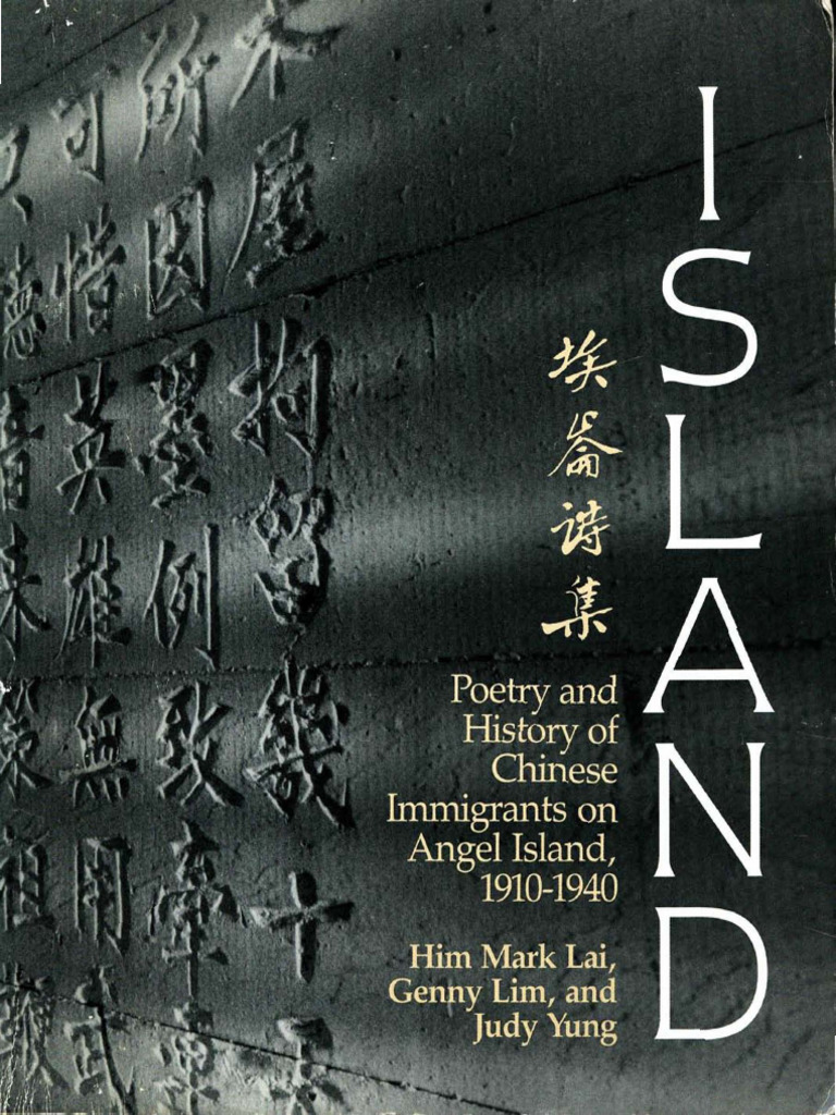 1 - Island Poetry and History of Chinese Immigrants On Angel