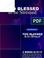 Too Blessed: To Be Stressed