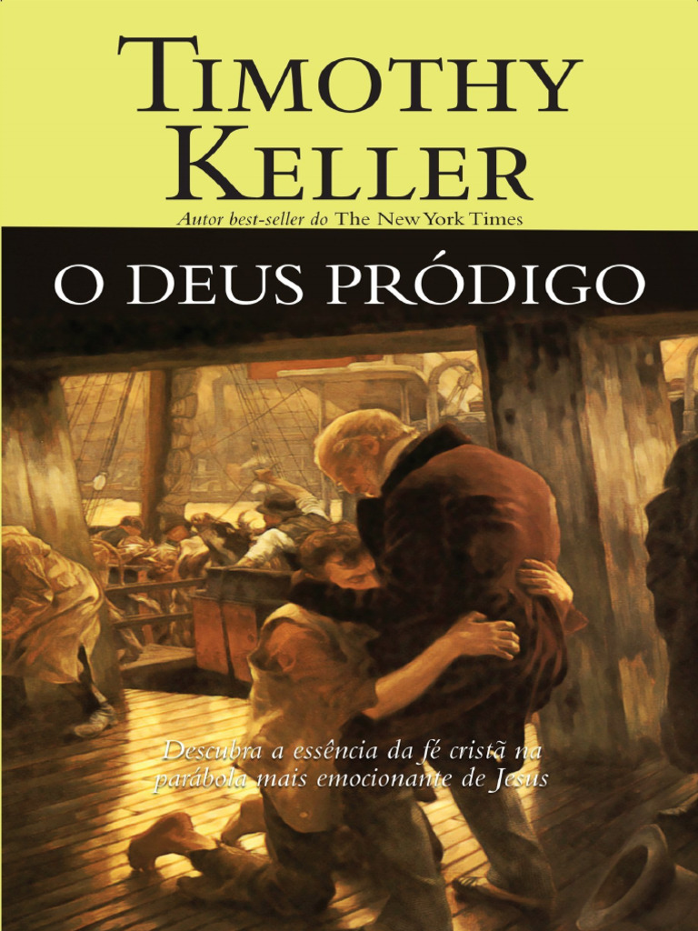 Resumo o Deus Prodigo Timothy Keller PDF