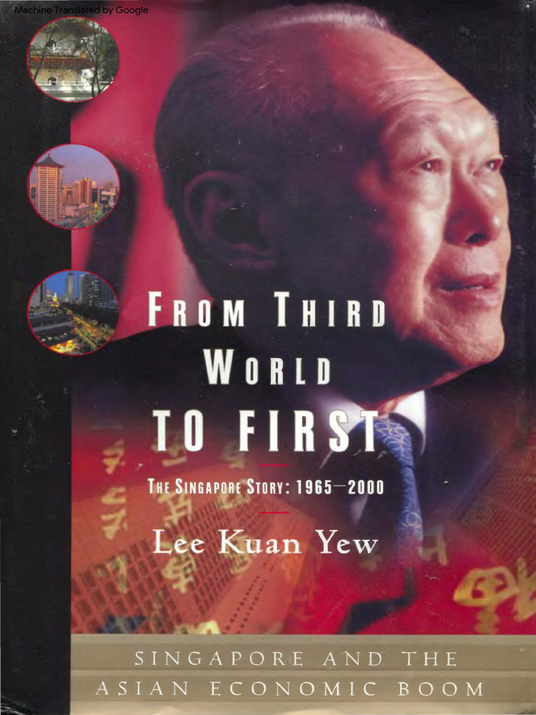 Lee Kuan Yew - From Third World To First - The Singapore Story, 1965 ...