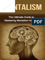 Mentalism The Ultimate Guide To Mastering Mentalism in Life