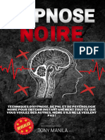 Hypnose Noire - Techniques D - Hypnose - de PNL Et de Psychologie Noire Pour Obtenir Instantanément Tout