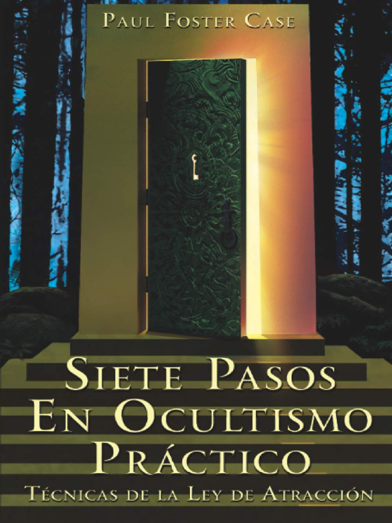 Paul Foster Case Siete Pasos en Ocultismo Práctico PDF