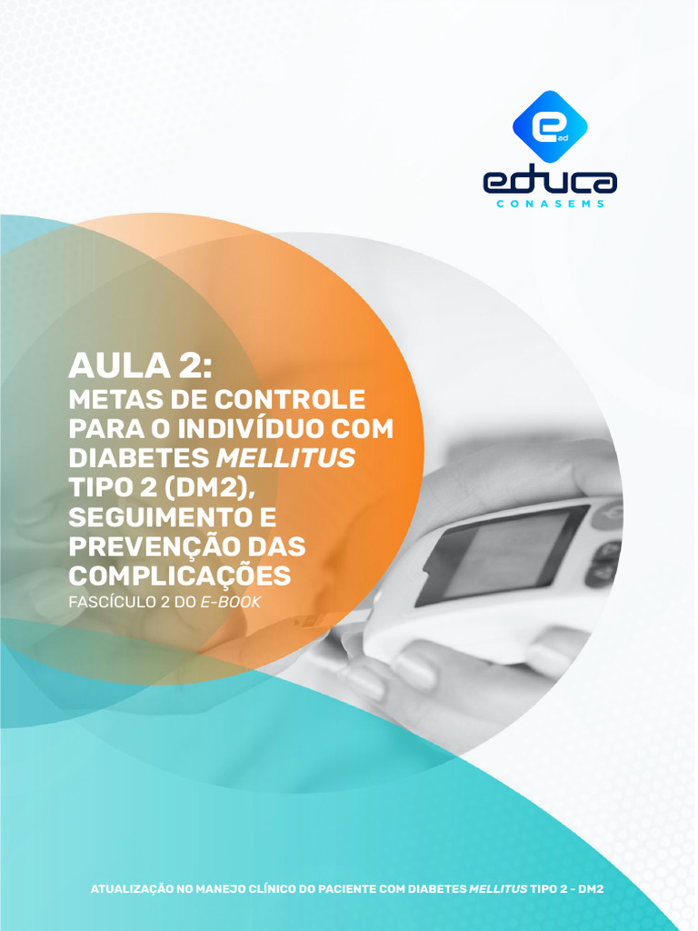 Aula 2 Metas de Controle para Individuo Com dm2 Seguimento e Prevencao ...