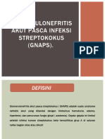 Glomerulonefritis Akut Pasca Infeksi Streptokokus (GNAPS)