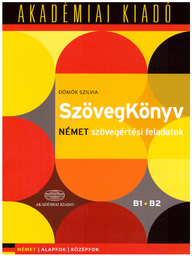 Domok Szilvia Szovegkonyv Nemet Szovegertesi Feladatok b1 b2 | PDF