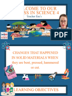 Science 4 PPT Week 2 and 3 - Describe Changes in Solid Materials - Emily-O-Estrella