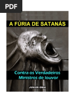 A fúria de satanás contras os verdadeiros ministros de louvor.