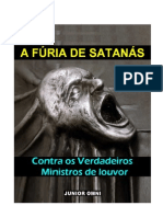 A Fúria de Satanás Contras Os Verdadeiros Ministros de Louvor.