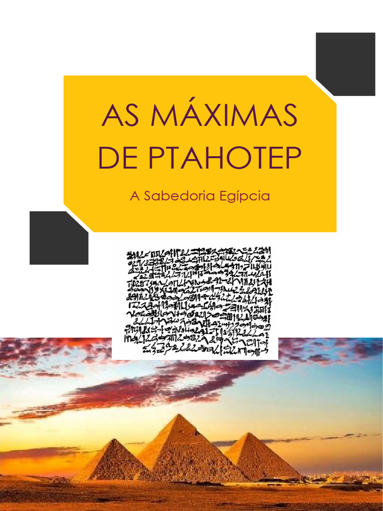 Máximas de Ptah-Hotep: Sabedoria Egípcia | PDF | Sabedoria | Justiça