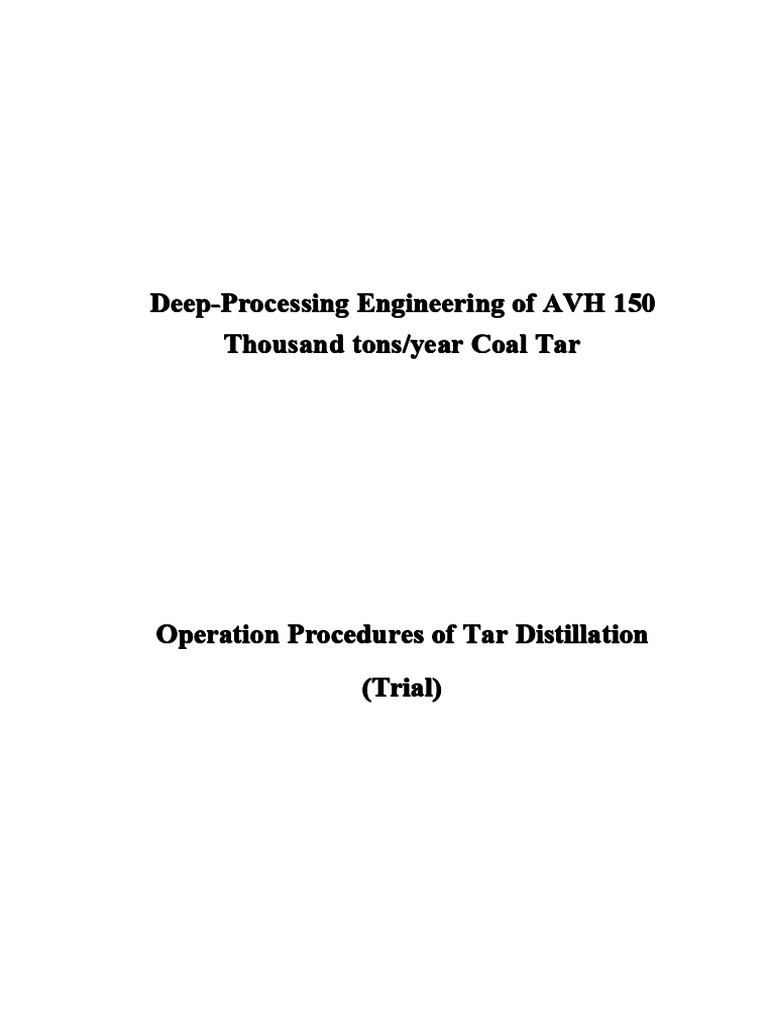 Operation Procedures of Tar Distillation PDF Petroleum Distillation