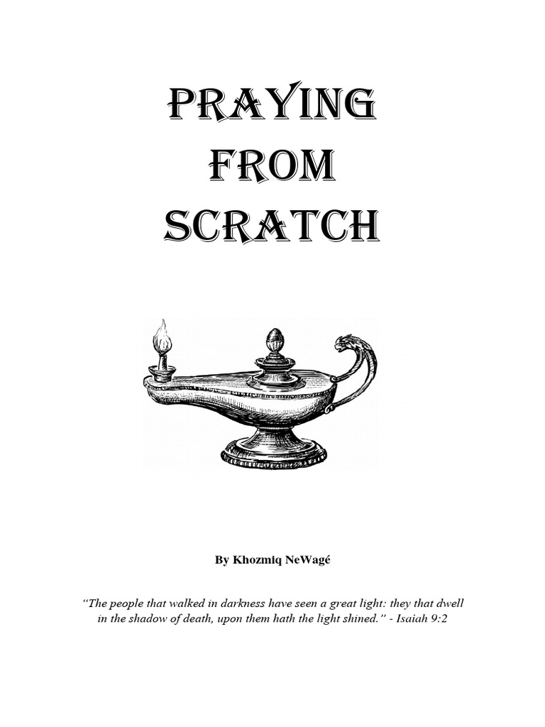 Praying From Scratch Hvxrdu | PDF | Prayer | Daniel (Biblical Figure)