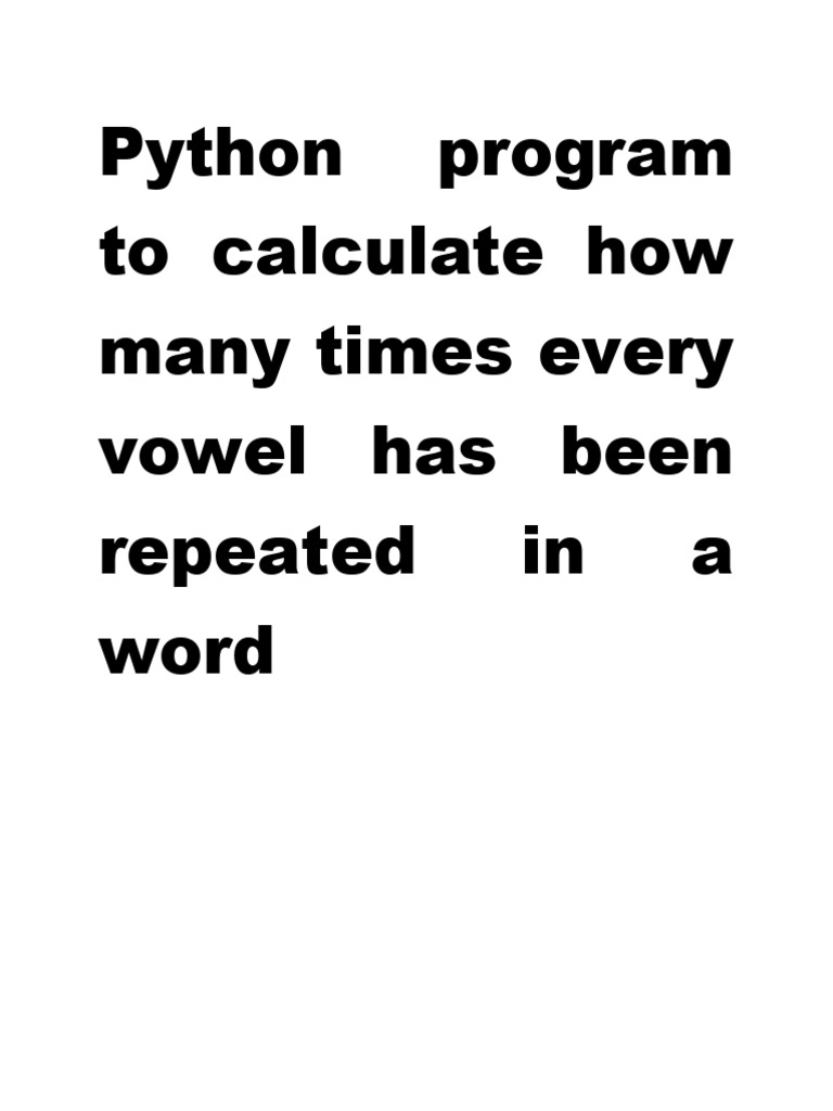 Python Program To Calculate How Many Times Every Vowel Has Been ...