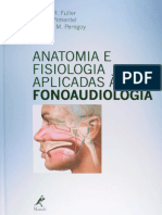 Resumo Anatomia e Fisiologia Aplicadas A Fonoaudiologia Donald R Fuller Jane T Pimentel Barbara M Peregoy