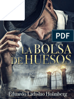 La Bolsa de Huesos - Eduardo Ladislao Holmberg - 2021 - Libros de La Ballena - 9788483447956 - Anna's Archive