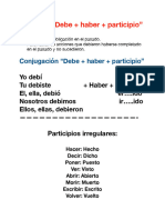 Debe + Haber + Participio