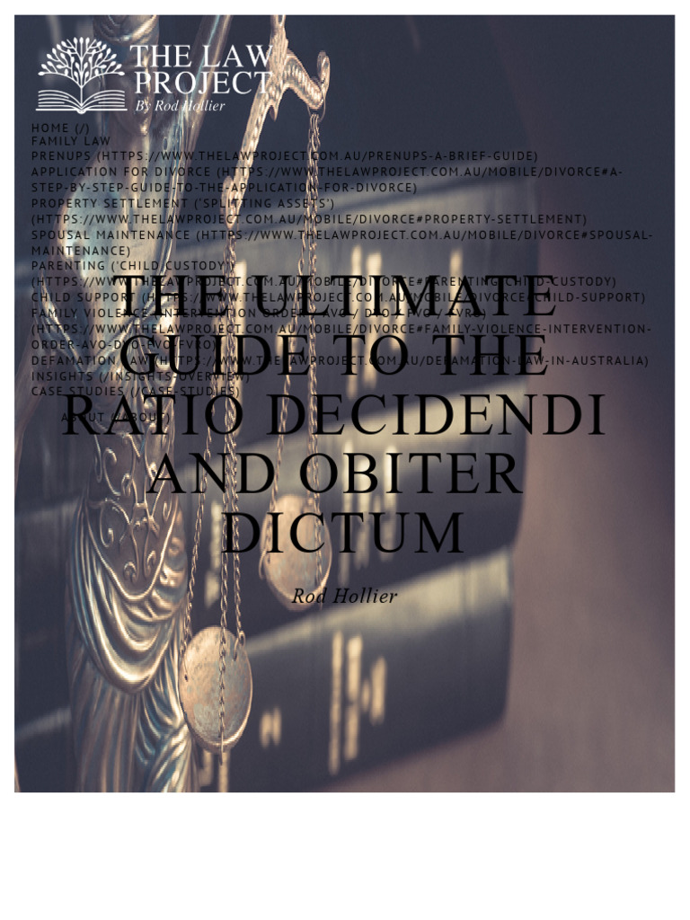 The Ultimate Guide To The Ratio Decidendi and Obiter Dictum The Law Project PDF Precedent