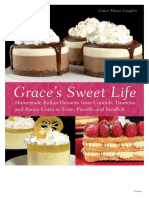 Grace's Sweet Life Homemade Italian Desserts From Cannoli, Tiramisu, and Panna Cotta To Torte, Pizze