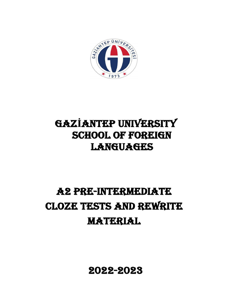 A2 Pre-Intermediate Rewrite and Cloze Test Material 2022-2023 | PDF ...
