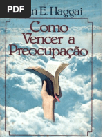 Como Vencer a Preocupação - John Edmund Haggai