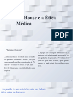 House e A Ética