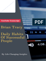 Brian Tracy - Daily Habits of Successful People - YouTube Video Transcript (Life-Changing-Insights Book 10)