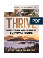 Thrive - Long-Term Wilderness Survival Guide Skills, Tips, and Gear For Living On The Land