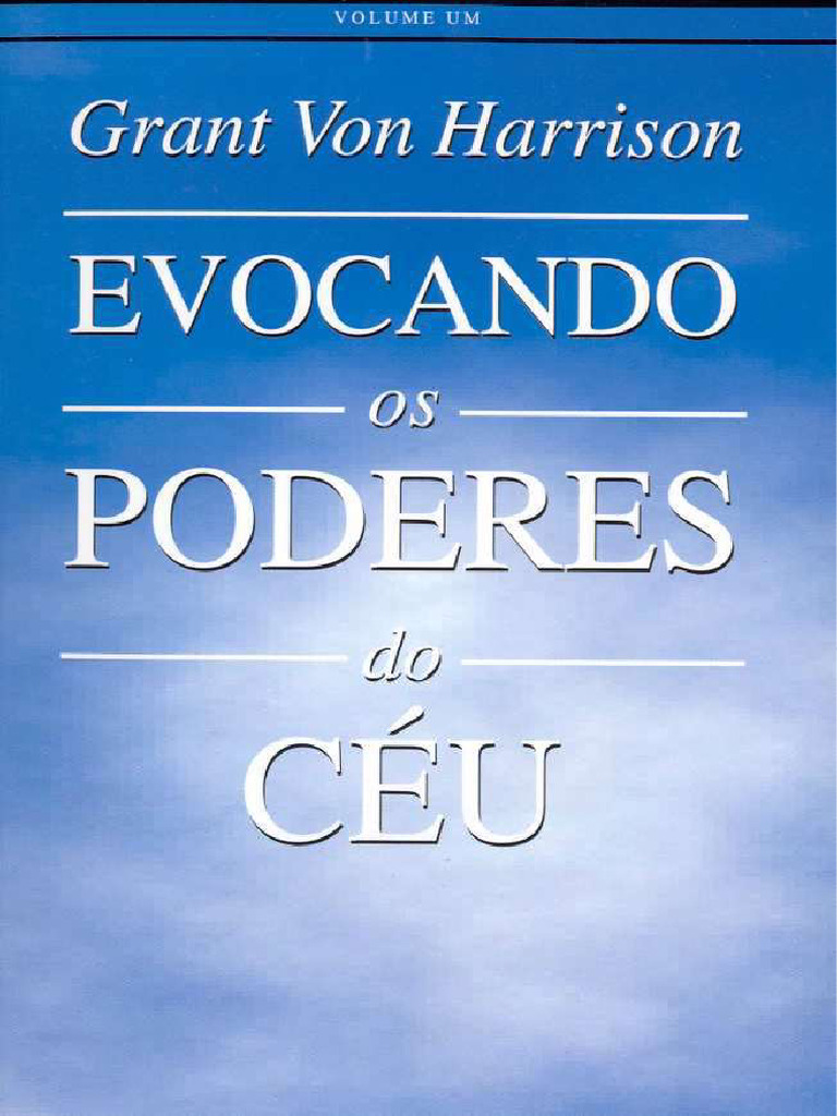 Evocando Os Poderes Do Céu Grant Von Harrison PDF