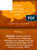 Terapi Aktivitas Kelompok (TAK) : Ns. NASRAH ALIM. M.Kep. Sp. Kep.J