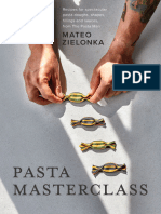 Pasta Masterclass Recipes For Spectacular Pasta Doughs - Shapes - Fillings and Sauces - From The Pasta