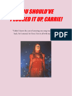 You Should've Plugged It Up, Carrie!