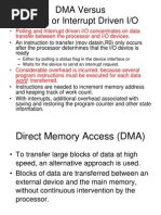 DMA Versus Polling or Interrupt Driven I/O