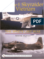 Schiffer Military History - The A-1 Skyraider in Vietnam - The Spad's Last War