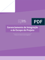 Gerenciamento de Integração e Escopo Do Projeto - Estudo de Caso