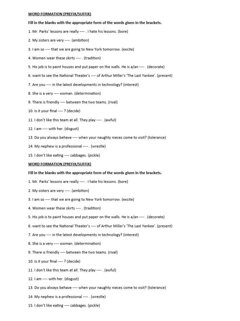 Fill in the blanks with the appropriate form of the words given in the