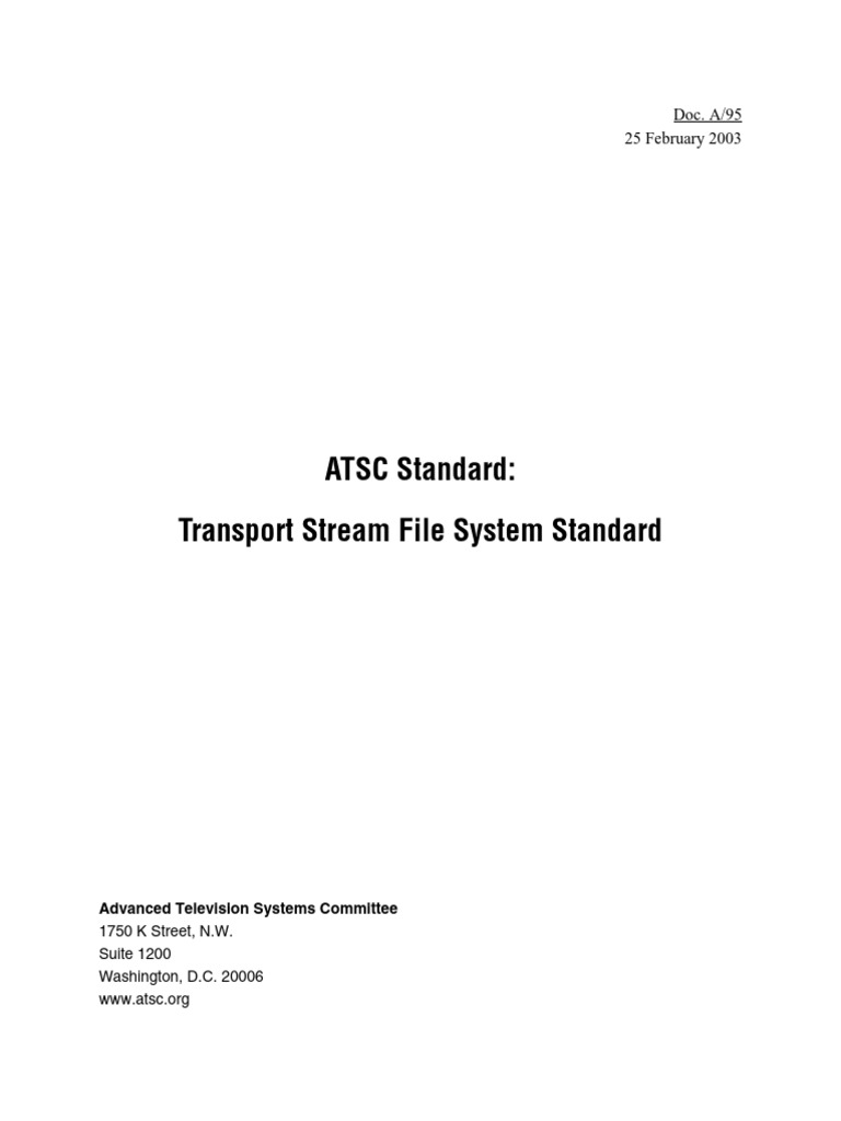 ATSC Standard Transport Stream File System Standard Doc. A/95 25