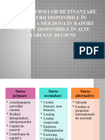 Analiza Surselor de Finanţare A Afacerii Disponibile În Republica Moldova În Raport Cu Cele Disponibile În Alte Ţări Sau Regiuni