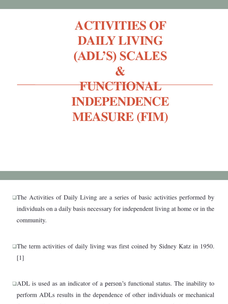 Activities of Daily Living Scales and Functional Independence Measure