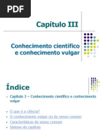 UNIDADE 2 - Cap III Conhecimento científico e conhecimento vulgar
