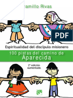 JARAMILLO, P., Espiritualidad Del Disc Pulo Misionero. 100 Pistas Del Camino de Aparecida, 2008