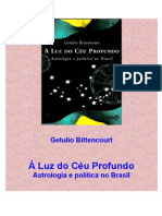 À Luz Do Céu Profundo - Astrologia e Política No Brasil - Getulio Bitten Court