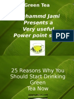 Muhammd Jami Presents A Very Useful Power Point Show: Green Tea