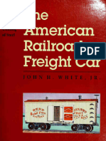 The American Railroad Freight Car From The Wood-Car Era To The Coming of Steel