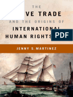 MARTINEZ Jenny The Slave Trade and The Origins of International Human Rights Law