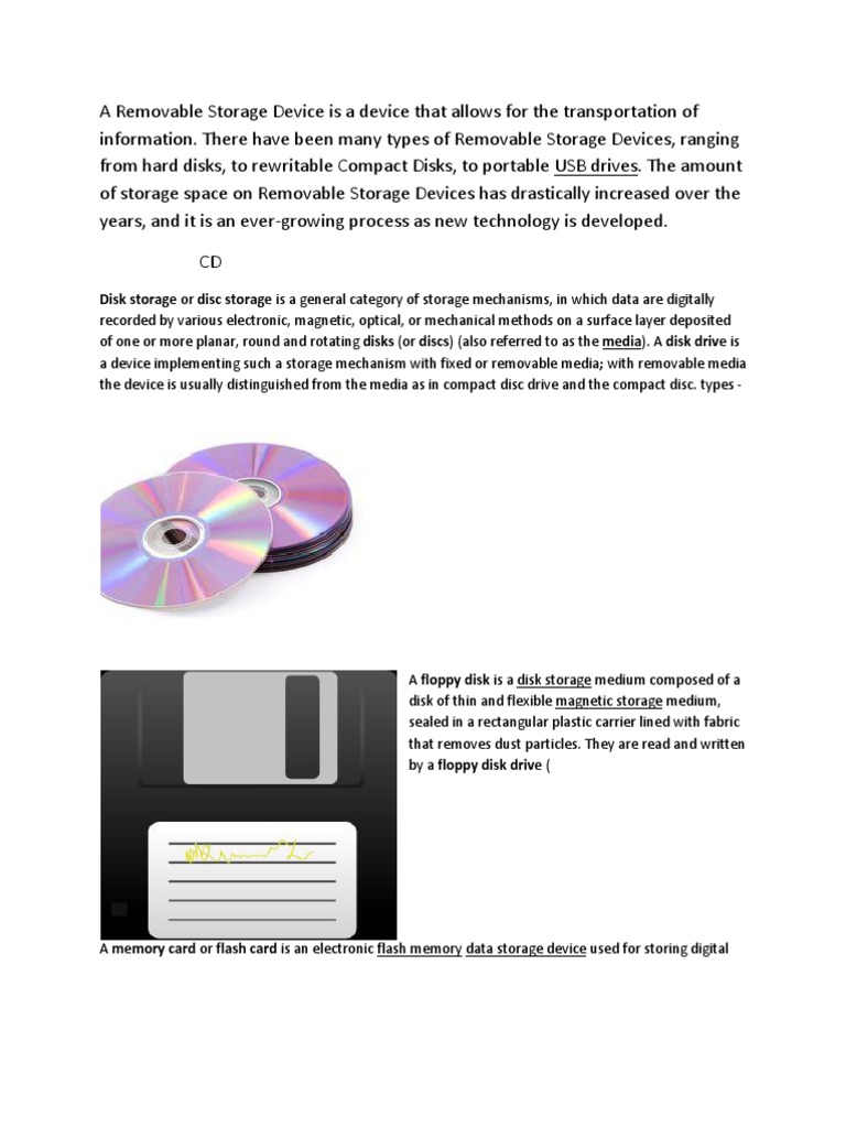 A Removable Storage Device is a Device That Allows for the