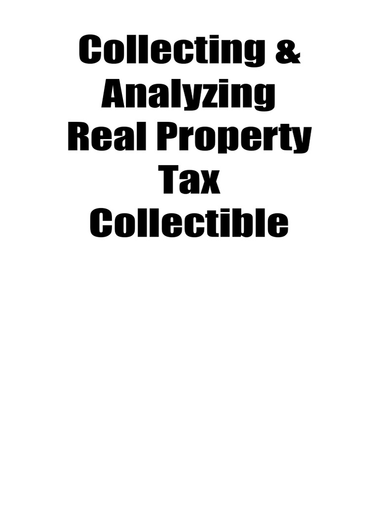 Collecting Analyzing Real Property Tax Collectible PDF Property Tax
