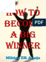 How To Become A Big Winner