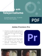 12 - 09 - 2023 - Edição em Telejornalismo - Premiere - Conhecendo o Software