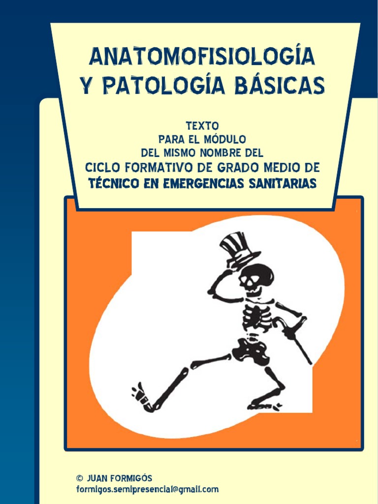 Anatomofisiología Y Patología Básicas: Ciclo Formativo De Grado Medio
