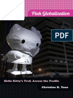 Christine R. Yano - Pink Globalization - Hello Kitty's Trek Across The Pacific-Duke University Press Books (2013)